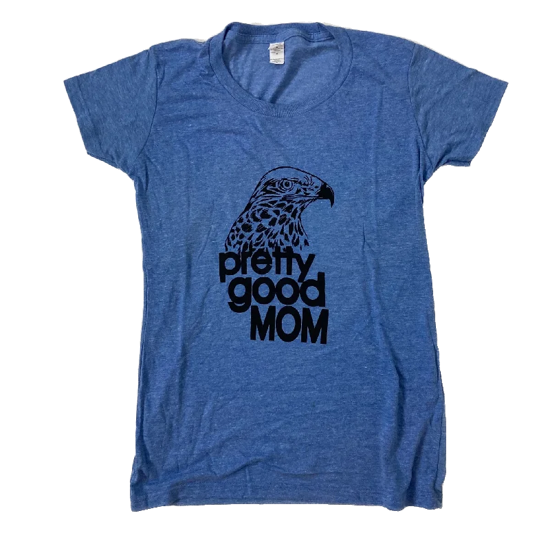 Pretty Good Mom T-shirt - Baby Blue